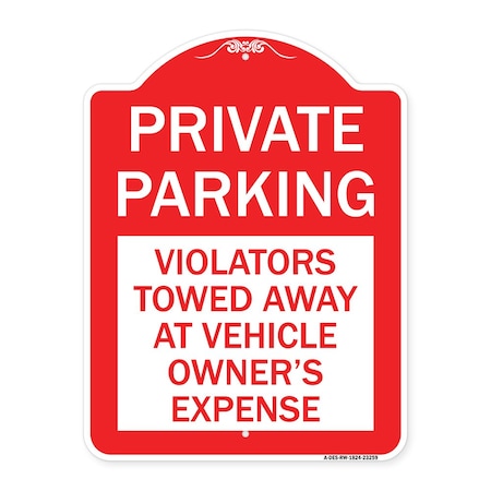Signmission Private Parking Violators Towed Away at Vehicle Owners Expense, A-DES-RW-1824-23259 A-DES-RW-1824-23259